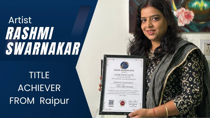 Rashmi Swarnakar Wins Super Woman 2025 – Empowering 10,000+ Students in Classical Music, Kathak, and Fine Arts